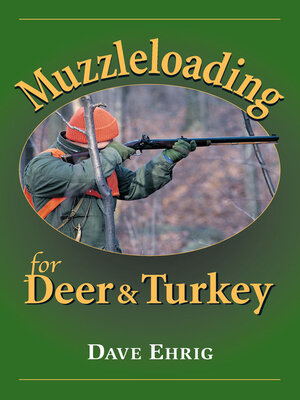 cover image of Muzzleloading for Deer & Turkey